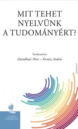  Mit tehet nyelvünk a tudományért?