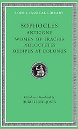 Sophocles: Sophocles II: Antigone. The Women of Trachis. Philoctetes. Oedipus at Colonus - L21