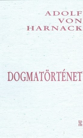 Harnack, Adolf v.: Dogmatörténet