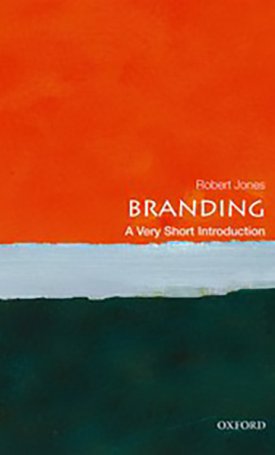 Jones, Robert: Branding - A Very Short Introduction