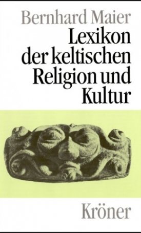 Maier, Bernhard: Lexikon der keltischen Religion und Kultur