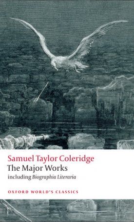 Coleridge, Samuel Taylor: The Major Works
