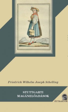 Schelling, F.W.J.: Stuttgarti magánelőadások