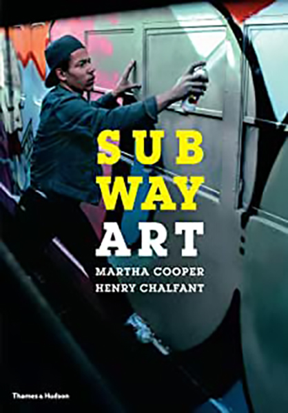 Cooper, Martha, Chalfant, Henry: Subway Art | Atlantisz Publishing