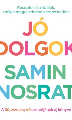 Nosrat, Samin: Jó dolgok