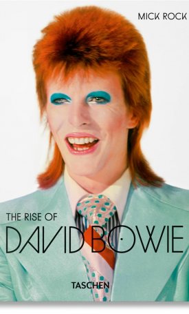 Rock, Mick: The Rise of David Bowie. 1972-1973