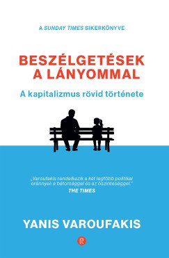 Beszélgetések a lányommal. A kapitalizmus rövid története