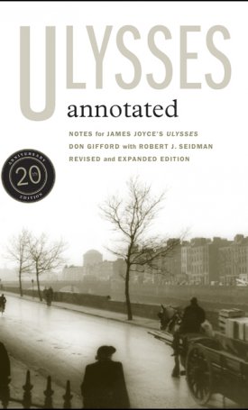 Gifford, Don: Ulysses Annotated - Notes for James Joyce`s