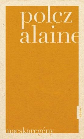 Polcz Alaine: Macskaregény