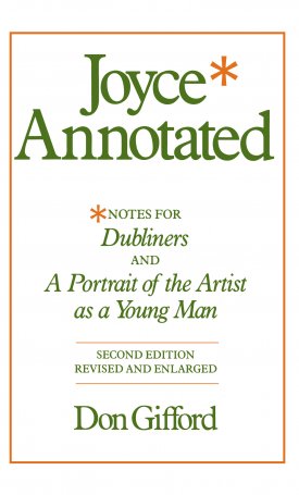 Joyce Annotated - Notes for Dubliners and A Portrait of the Artist as a Young Man