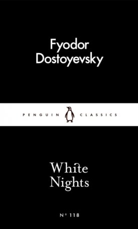 Dostoevsky, Fyodor M. : White Nights