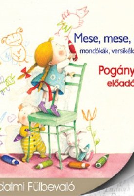  Mese, mese, mátka - mondókák, versikék, altatók - hangoskönyv
