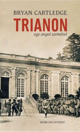 Cartledge, Bryan: Trianon egy angol szemével