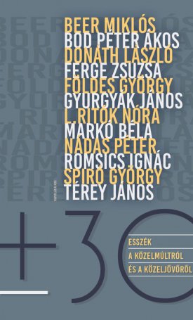  +-30 - Esszék a közelmúltról és a közeljövőről
