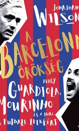 Wilson, Jonathan: A Barcelona-örökség