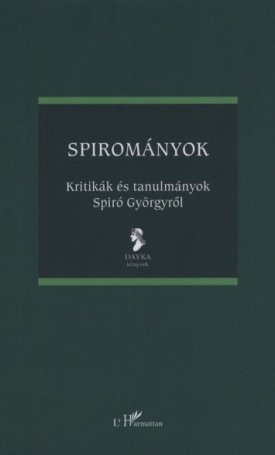 Spirományok -  Kritikák és tanulmányok Spiró Györgyről