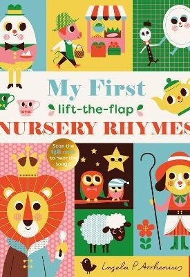 Arrhenius, Ingela P. : My First Lift-The-Flap Nursery Rhymes