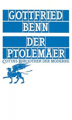 Benn, Gottfried: Der Ptolemaer