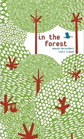 Boisrobert, Anouck, Rigaud, Louis: In the Forest