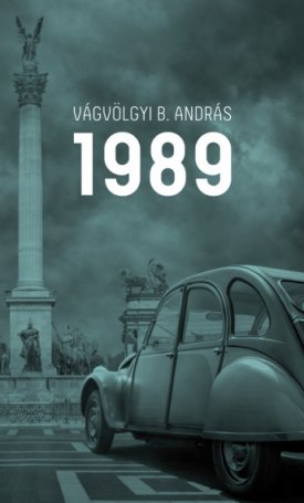Vágvölgyi B. András: 1989