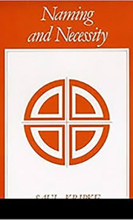 Kripke, Saul A.: Naming and Necessity