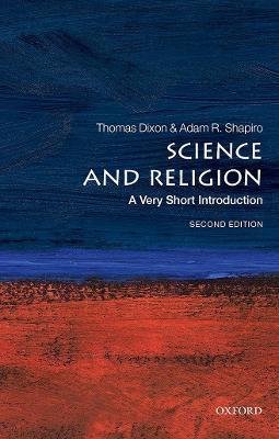 Dixon, Thomas, Shapiro, Adam R.: Science and Religion - Very Short Introduction