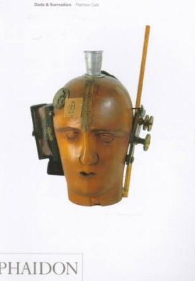 Gale, Matthew: Dada and Surrealism