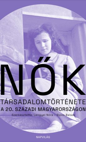 Nők társadalomtörténete a 20. századi Magyarországon