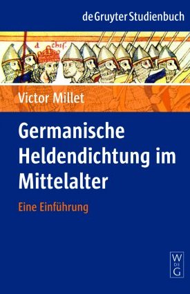 Germanische Heldendichtung im Mittelalter - Eine Einführung