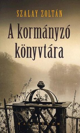 Szalay Zoltán: A kormányzó könyvtára