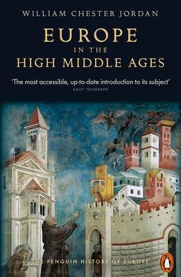 Jordan, William Chester: Europe in the High Middle Ages