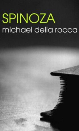 Della Rocca, Michael: Spinoza