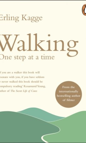 Kagge, Erling: Walking, One Step at a Time