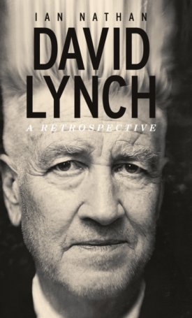 David Lynch : A Retrospective