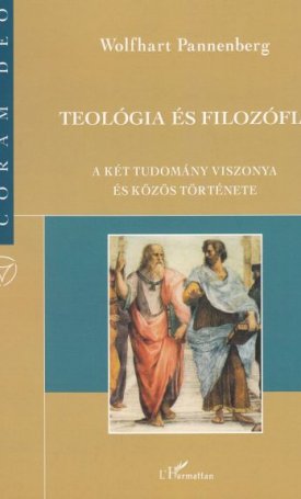 Teológia és filozófia - A két tudomány viszonya és közös története