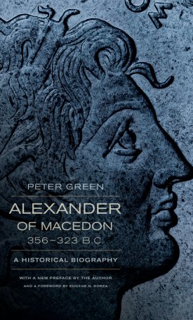 Alexander of Macedon, 356-323 B.C. - A Historical Biography