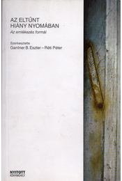  Az eltűnt hiány nyomában - Az emlékezés formái