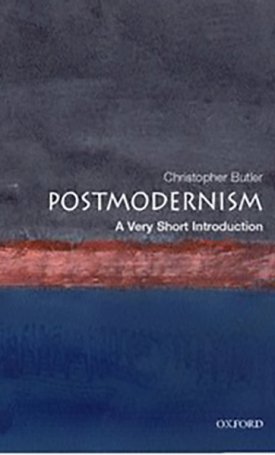 Postmodernism -  A Very Short Introduction