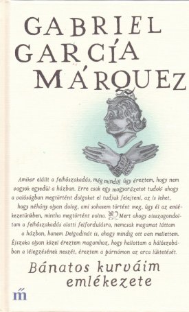 García Márquez, Gabriel: Bánatos kurváim emlékezete