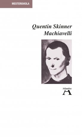 Skinner, Quentin: Machiavelli