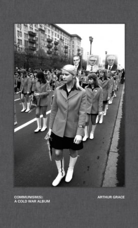 Grace, Arthur: Communism(s): A Cold War Album