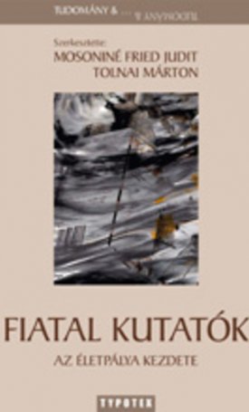  Fiatal kutatók - Az életpálya kezdete