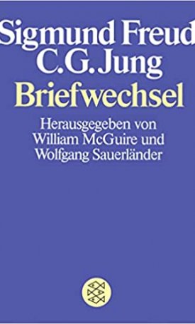 Freud, Sigmund, Jung, C. G.: Briefwechsel