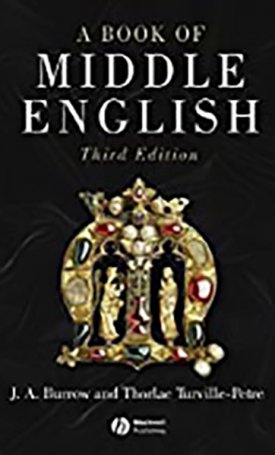 Turville-Petre, Thorlac, Burrow, J.A.: Book of Middle English, A