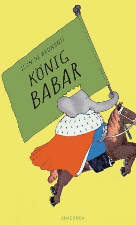 De Brunhoff, Jean: König Babar