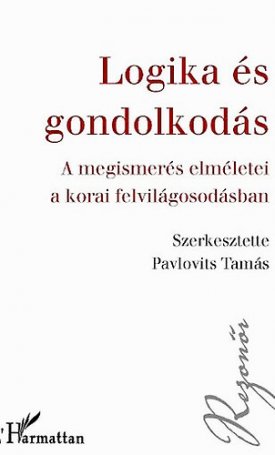  Logika és gondolkodás - A megismerés elméletei a korai felvilágosodásban