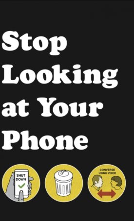 Stop Looking at Your Phone: A Helpful Guide