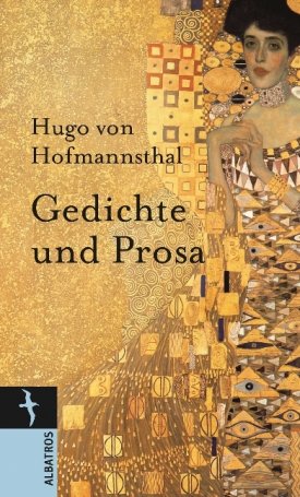 Hofmannstahl, Hugo von: Gedichte und Prosa