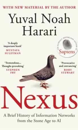 Harari, Yuval Noah: Nexus - A Brief History of Information Networks from the Stone Age to AI - Normal paperback ed.