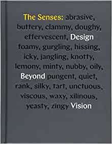 Lupton, Ellen, Lipps, Andrea: The Senses - Design Beyond Vision